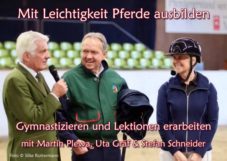 Mit Leichtigkeit Pferde ausbilden – Gymnastizieren und Lektionen erarbeiten